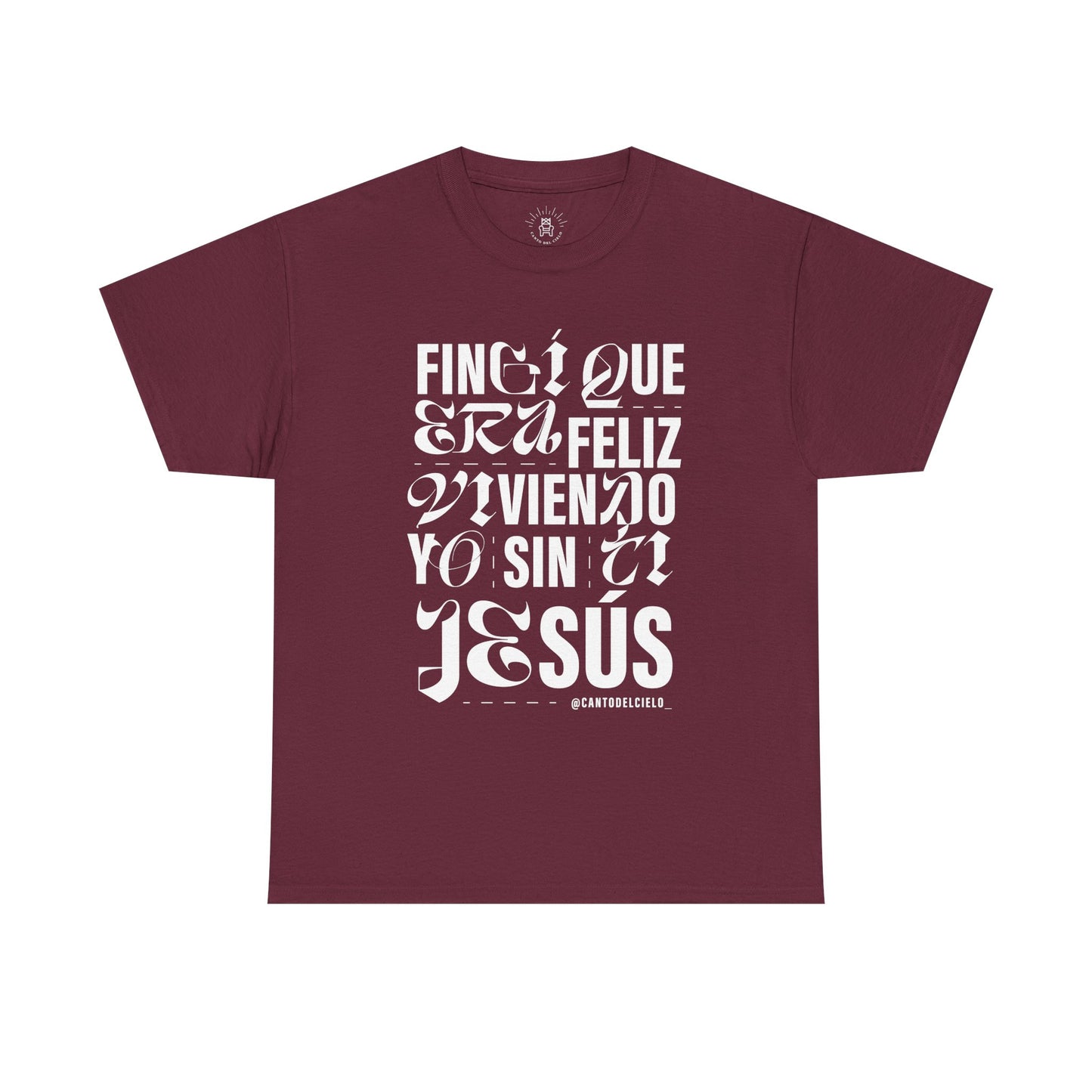 Fingí que era feliz - Faith-Inspired Unisex Heavy Cotton Tee
