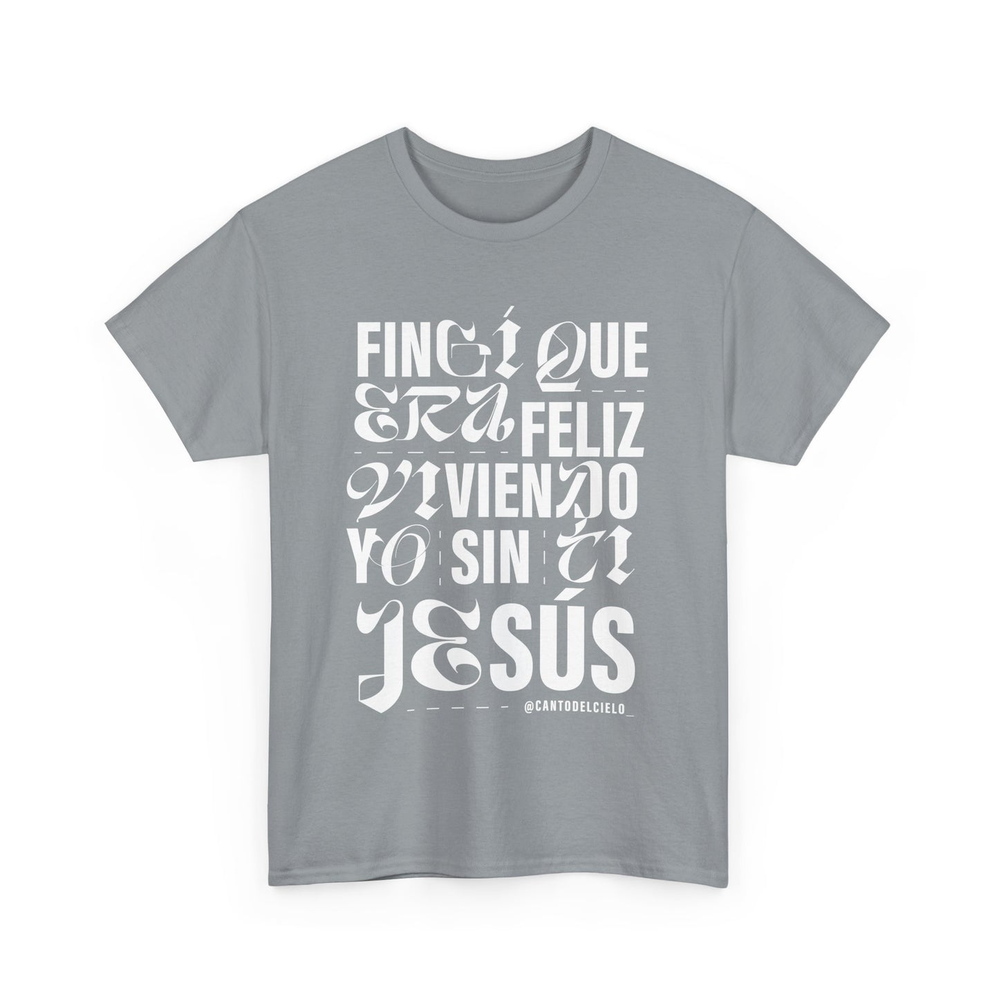 Fingí que era feliz - Faith-Inspired Unisex Heavy Cotton Tee