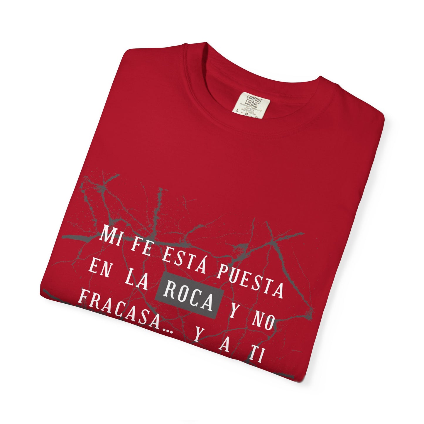 Inspirational Garment-Dyed T-Shirt, Motivational Tee - Mi fe sobre la roca - Dark Colors