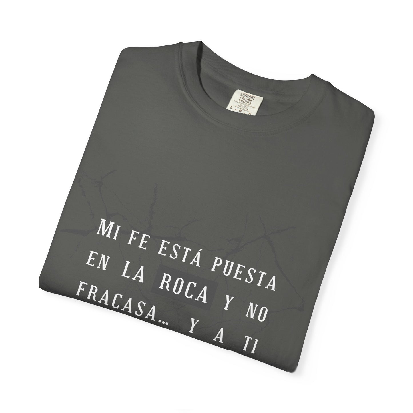 Inspirational Garment-Dyed T-Shirt, Motivational Tee - Mi fe sobre la roca - Dark Colors