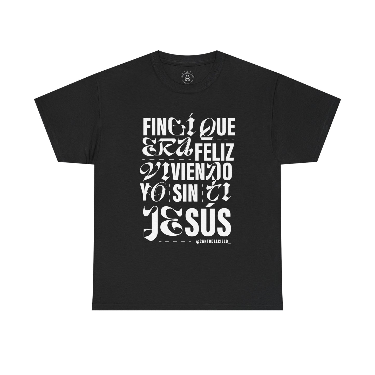 Fingí que era feliz - Faith-Inspired Unisex Heavy Cotton Tee