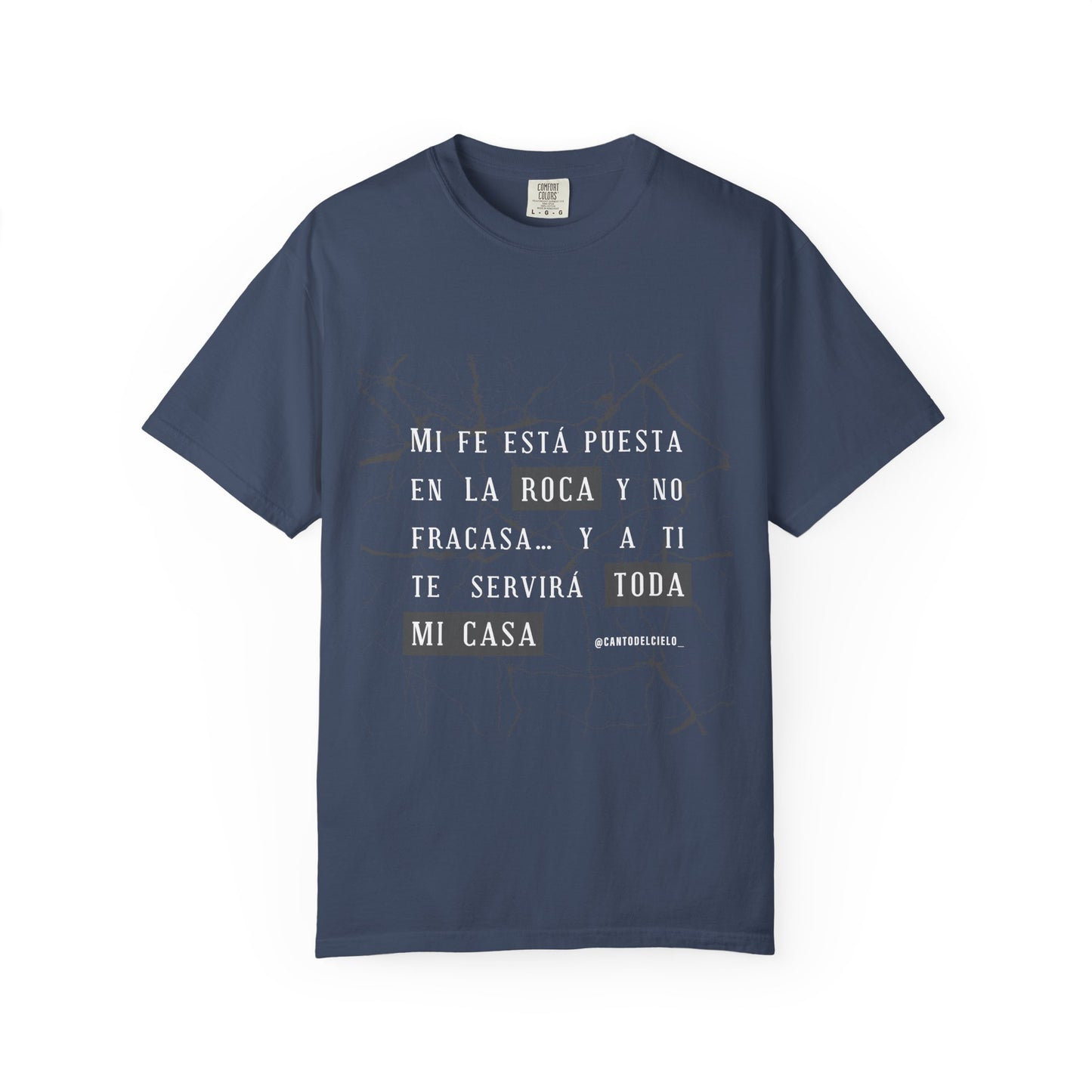 Inspirational Garment-Dyed T-Shirt, Motivational Tee - Mi fe sobre la roca - Dark Colors