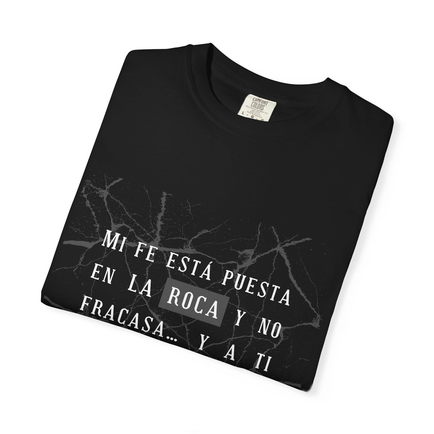 Inspirational Garment-Dyed T-Shirt, Motivational Tee - Mi fe sobre la roca - Dark Colors