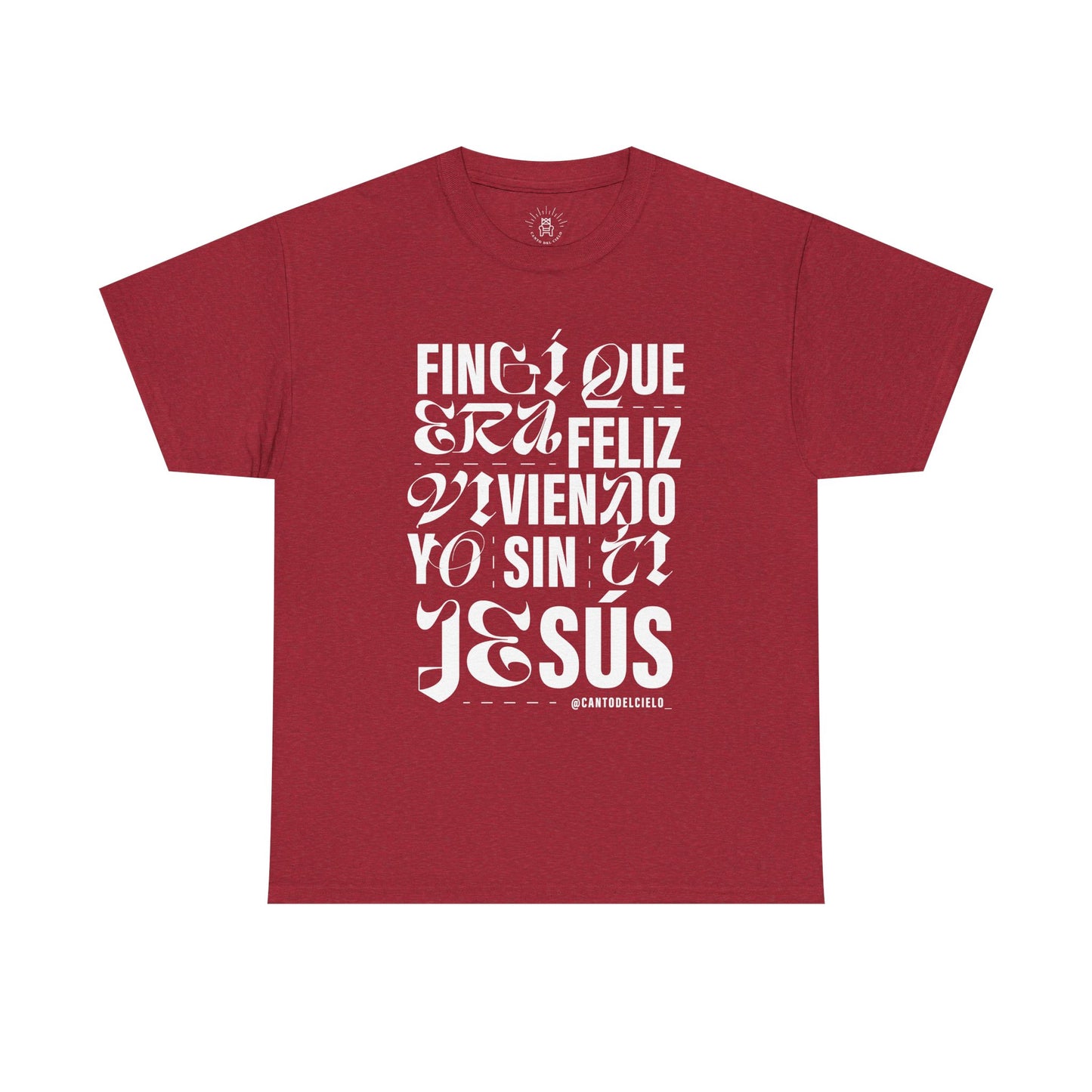 Fingí que era feliz - Faith-Inspired Unisex Heavy Cotton Tee
