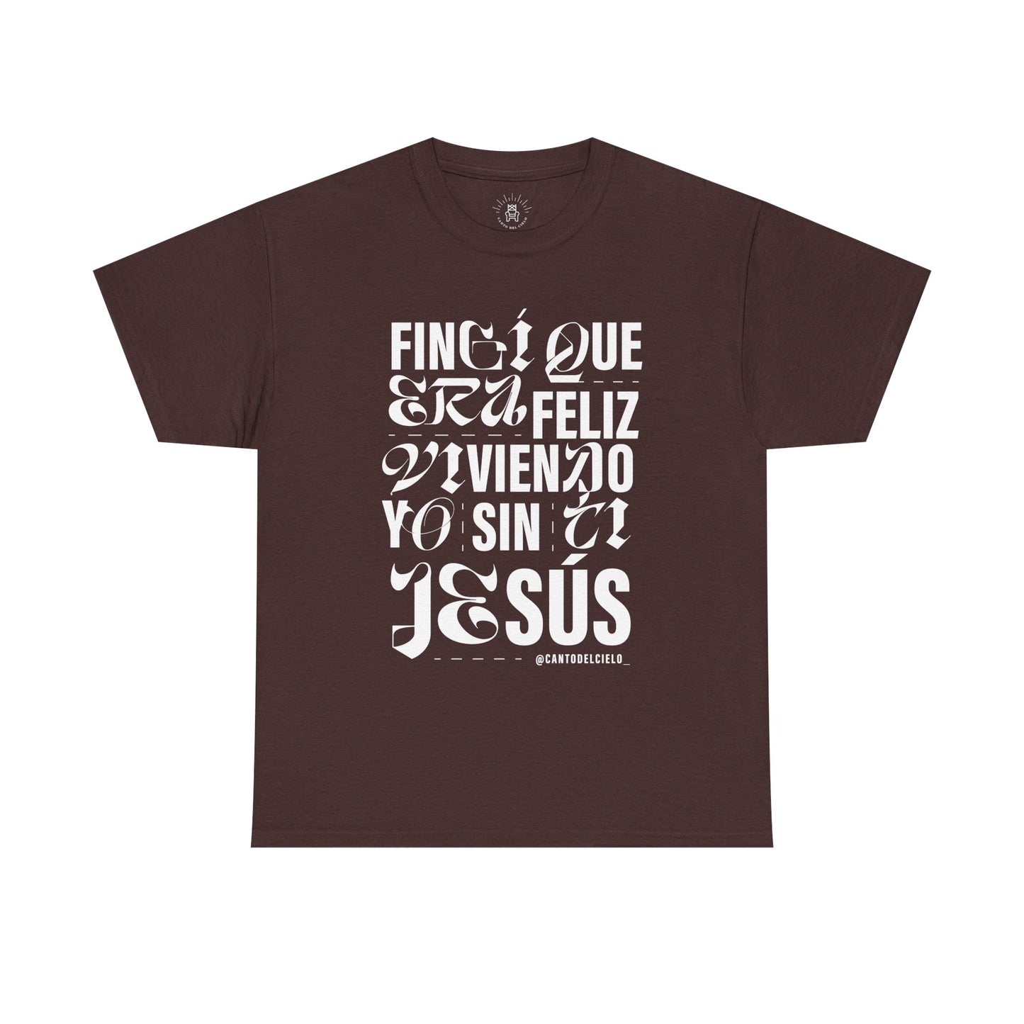 Fingí que era feliz - Faith-Inspired Unisex Heavy Cotton Tee